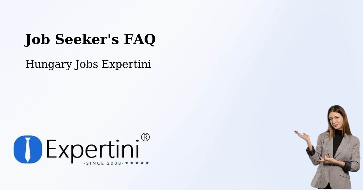 Job Seeker FAQ – Szarvas - Hungary Jobs Expertini